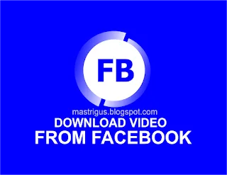 Cara Mudah Download Video Facebook Dari Komputer