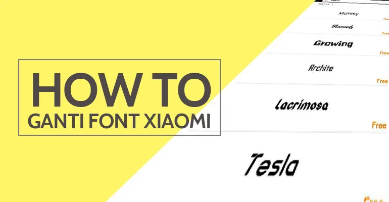 Cara Ganti Font Xiamoi Redmi 4X