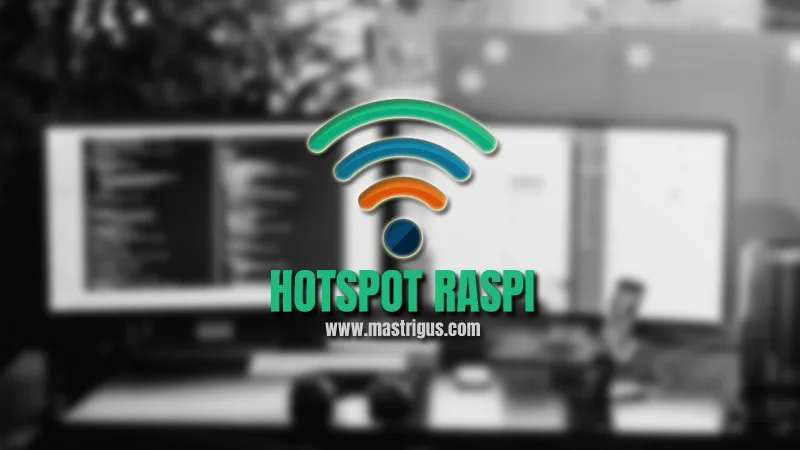 Cara Membuat Wifi Hotspot Raspberry 3
