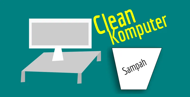 Cara Menghapus Sampah di Komputer Tanpa Aplikasi Pihak Ke-3