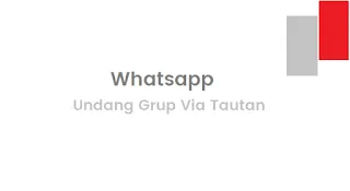 Cara Mudah Undang Anggota Grup Whatsapp Via Tautan