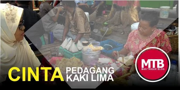 Konon Katanya, Ada Masakan Penuh Cinta Dari Pedagang Kaki Lima