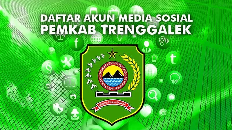 Inilah Daftar Akun Media Sosial Pemkab Trenggalek