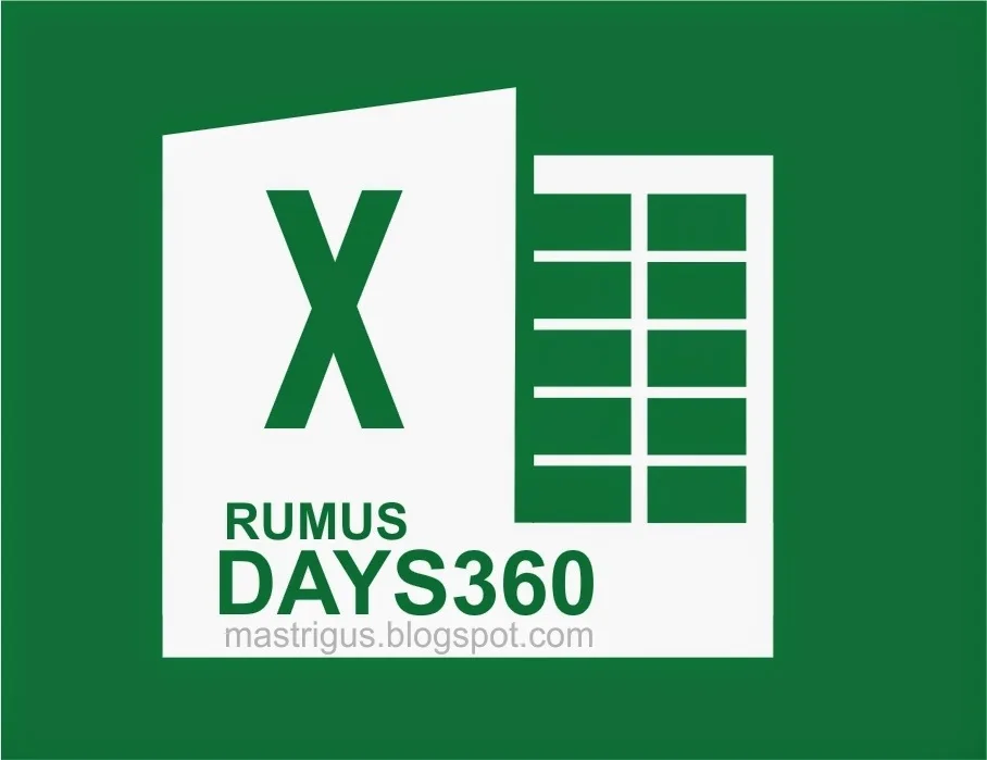 Fungsi Rumus DAYS360 di Microsoft Excel 2013