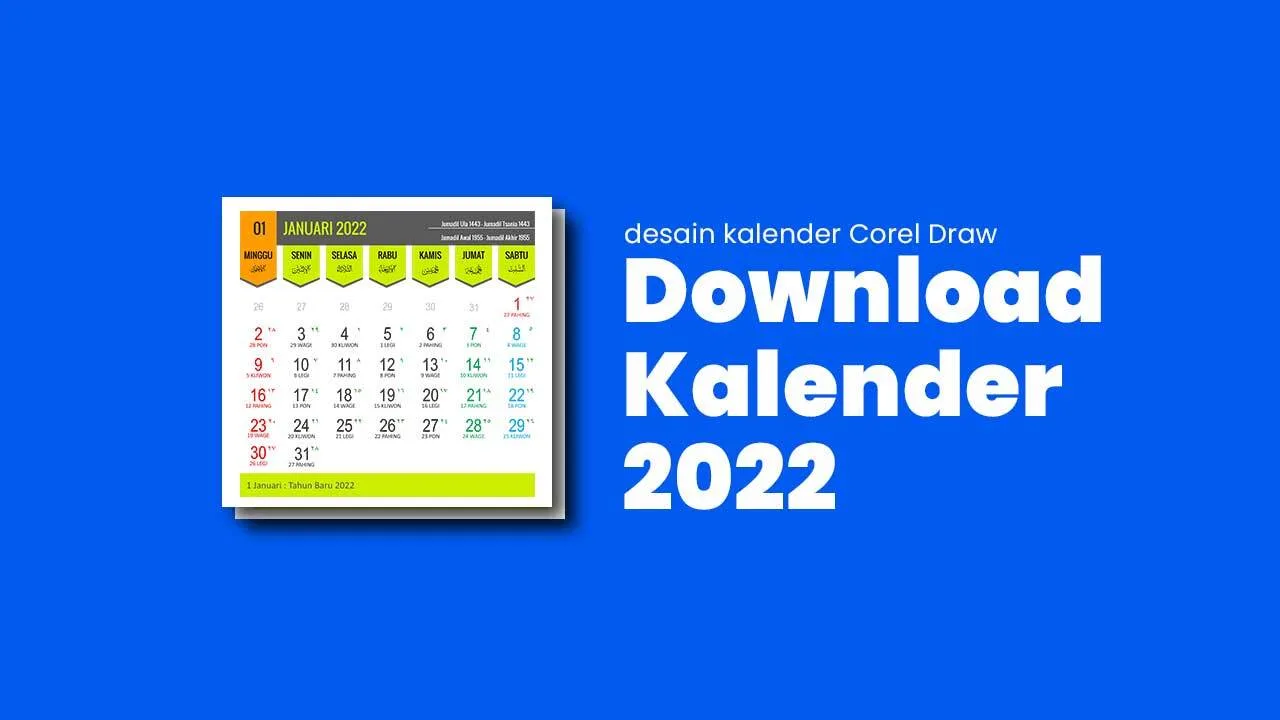 Download Desain Kalender 2022 Lengkap CDR: Jawa-Hijriah-Masehi Berdasarkan SK 3 Menteri