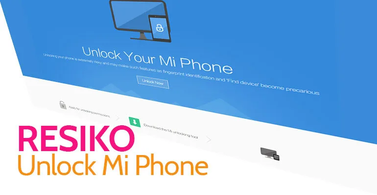 Resiko Unlock Mi Device, Masih Yakin Mau Unlock Xiaomi?