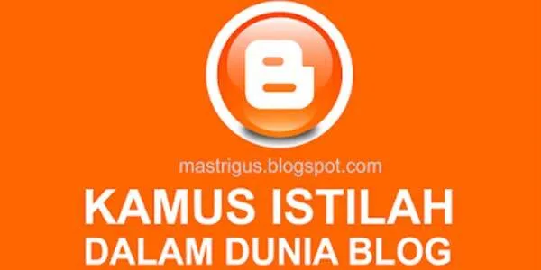 Istilah-Istilah Dalam Dunia Blog