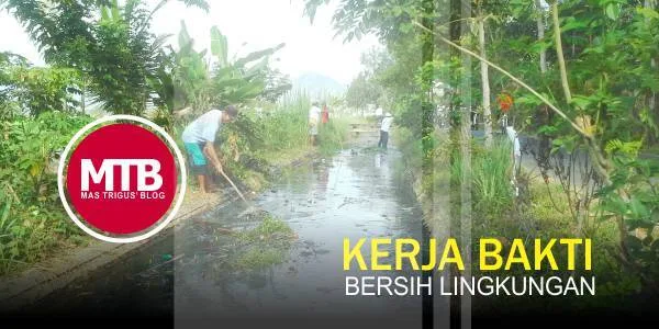 Mumpung Masih Kemarau, Bersih-bersih Kali Yuk. Musim Hujan Sudekat