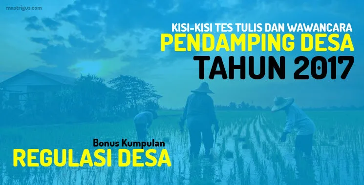 Kisi-Kisi Tes Tulis dan Tes Wawancara Pendamping Desa Tahun 2017