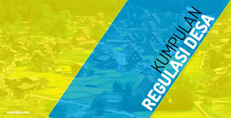 Kumpulan Regulasi Desa - Update 2018