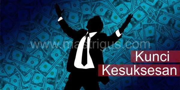 Kunci Kesuksesan Hidup Menuju Kebahagiaan