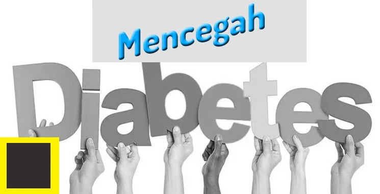 Mencegah Diabates Melitus