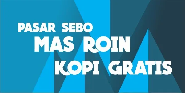 Pasar Sebo, Mas Roin dan Kopi Gratis