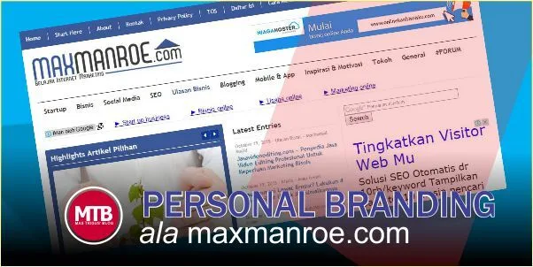 Membangun Personal Branding Melalui Blog - Belajar dari maxmanroe.com
