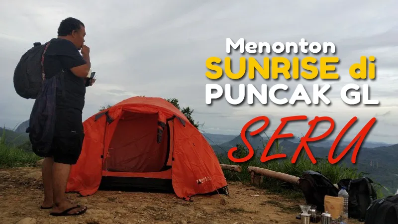 Video Sunrise di Puncak GL Saat Camping Bersama Niponk