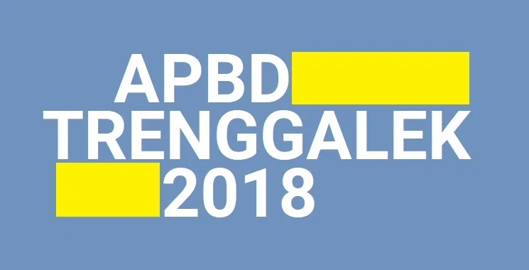 Ringkasan APBD Kabupaten Trenggalek Tahun 2018