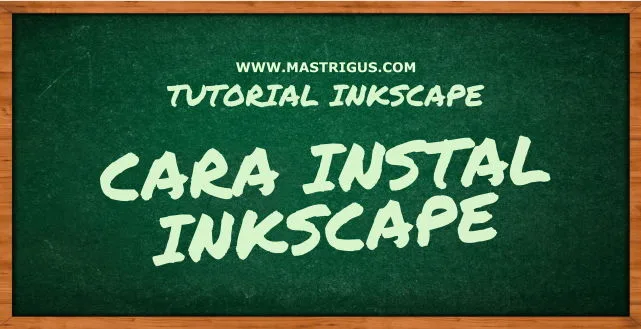 Cara Instal Inkscape