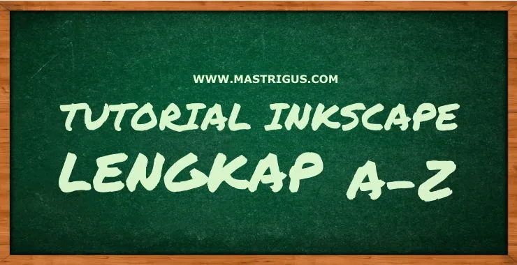 Tutorial Inkscape Lengkap A-Z