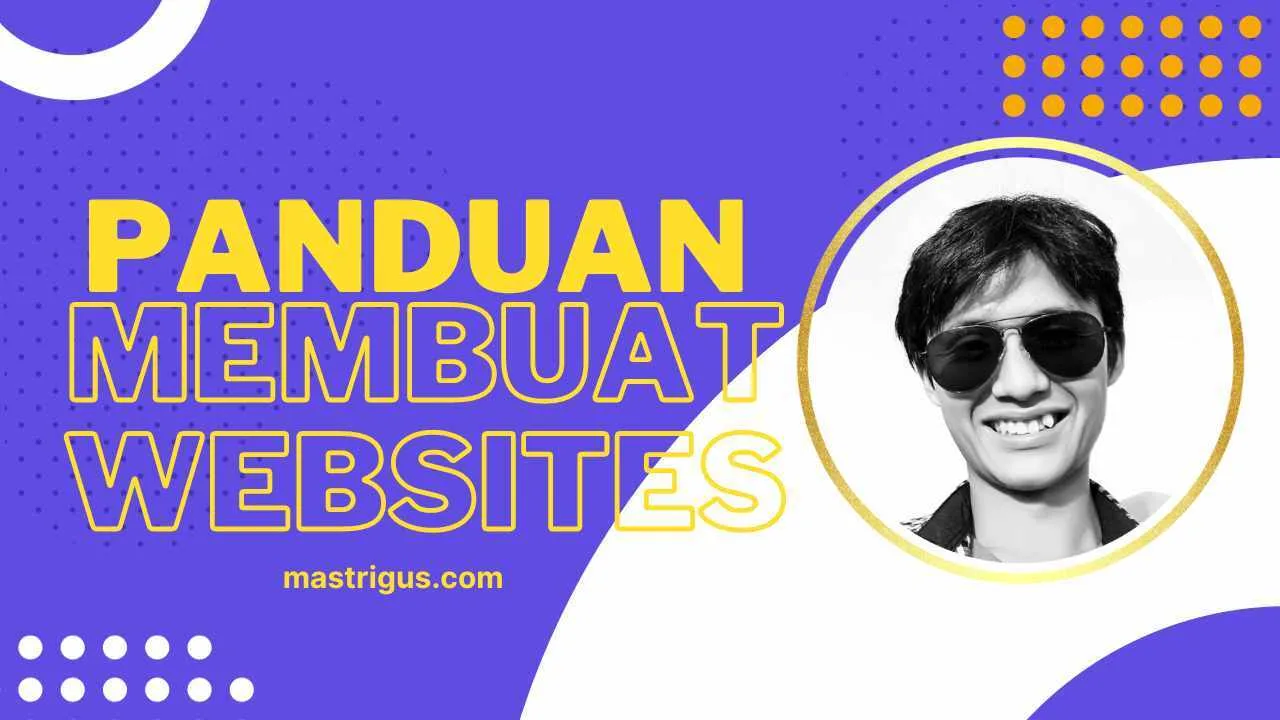 Panduan Pemula #1: Cara Membuat Website