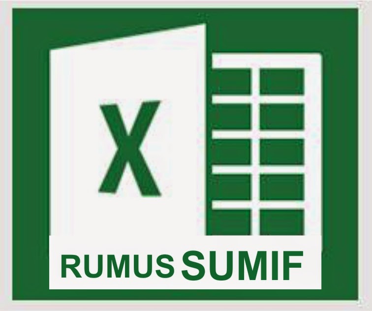 Fungsi Rumus SUMIF di Microsoft Excel 2013
