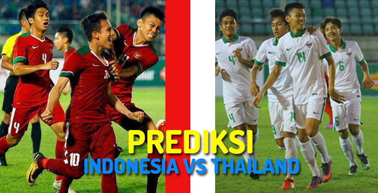 Prediksi Indonesia VS Thailand Piala AFF U-18 Tahun 2017