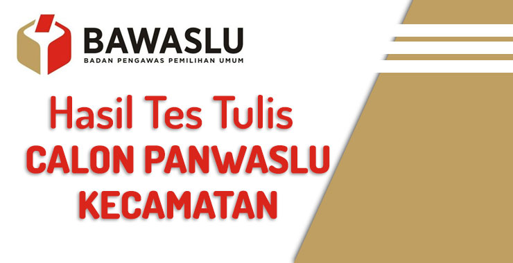 Hasil Tes Tulis Calon Panwaslu Kecamatan di Kabupaten Trenggalek