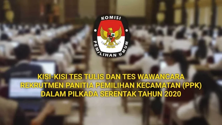 Kisi-Kisi Soal Tes Tulis Dan Tes Wawancara PPK Tahun 2020
