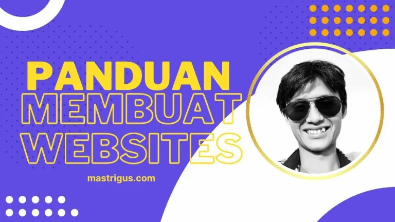 Panduan Pemula #1: Cara Membuat Website